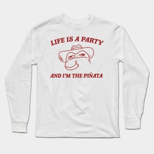 Life is a party and i'm the pinata, Funny Frog T-shirt, Meme Shirt, Cowboy Frog Long Sleeve T-Shirt